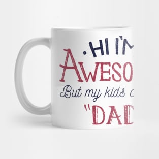 Hi im Awesome Mug